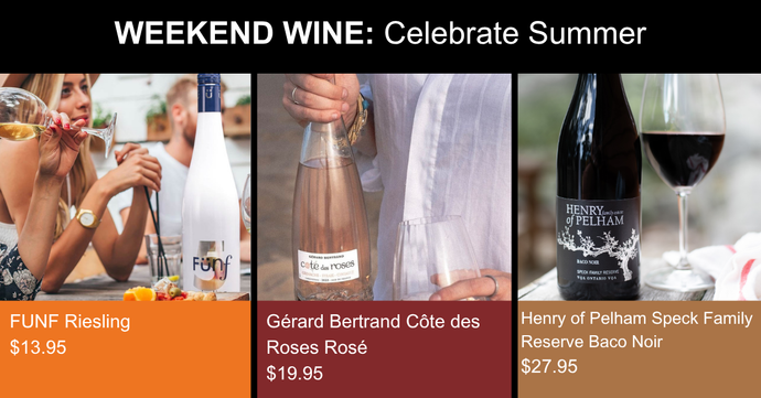 Weekend Wine: Celebrate Summer