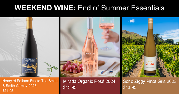 Weekend Wine: End of summer Essentials